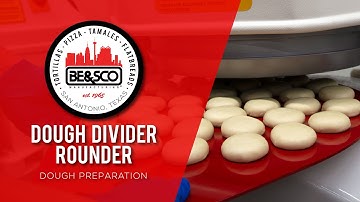 Automatically Divide and Round Dough Balls | BE&SCO Manufacturing