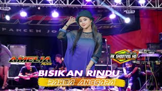 BISIKAN RINDU // RAHMA ANGGARA // RK SHOOTING HD , ANUGRAH AUDIO ,AMELIA MUSIK