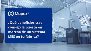 Los 10 beneficios de implementar un sistema MES en tu fábrica