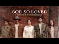 We The Kingdom - God So Loved (Live) [Audio]