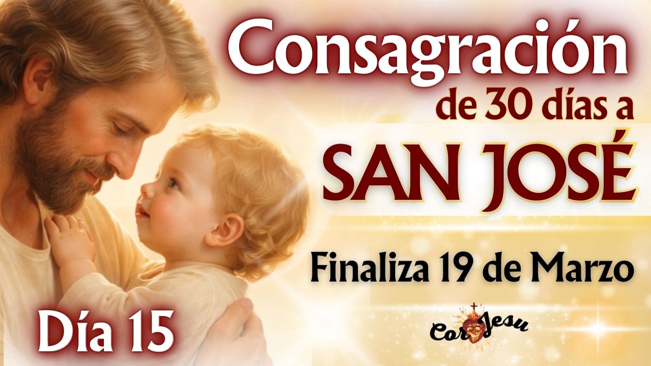 🔴🧺 DÍA 15 -  CONSAGRACIÓN A SAN JOSÉ | CANASTO A SAN JOSÉ ❤️