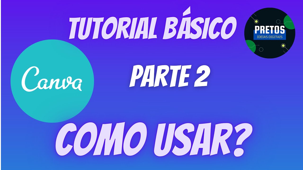 COMO FAZER ARTES DO ZERO CANVA PARA INICIANTES - Curso | tutorial 2021 ...