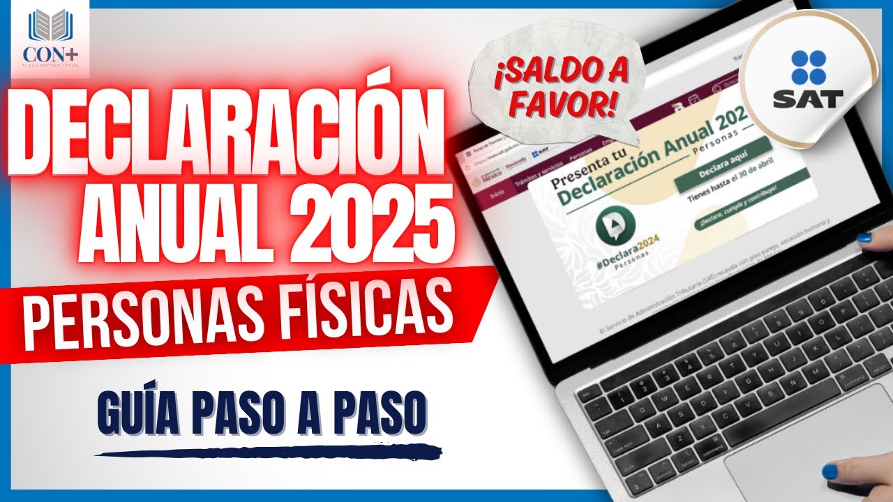 SALDO A FAVOR EN LA DECLARACION ANUAL 2025 | PERSONAS FÍSICAS 2024 ...