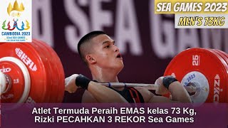 Rizki Juniansyah PECAHKAN 3 REKOR SEA GAMES Angkat Besi 73 kg | Sea Games 2023