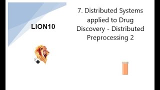 7. Distributed Systems applied to Drug Discovery - Distributed Preprocessing 2