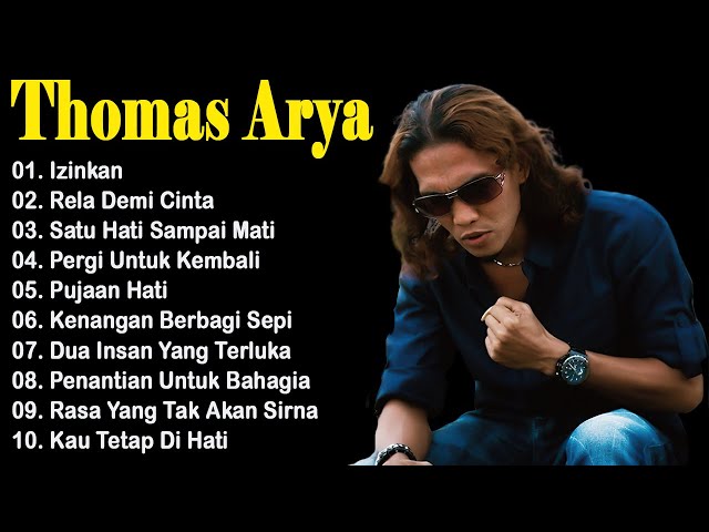 Thomas Arya [ Full Album 2024 ] - Thomas Arya  Terbaik dan Terpopuler class=