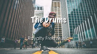 The Drums [Upbeat Drums | Percussion | Tribal Drums] Royalty Free Music