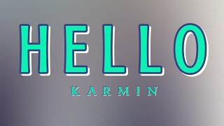 Hello - Karmin | Lyric Video