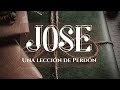JOSE - UNA ELECCION DE PERDÓN / Ptr. Jose Torres - VIDA ABUNDANTE