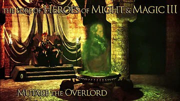 The Lore of Heroes of Might and Magic III | Mutare the Overlord