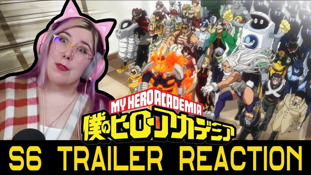 My Hero Academia Season 6 TRAILER Reaction - Zamber Reacts - YouTube