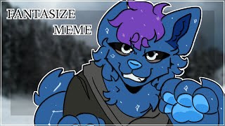 Fantasize | Animation Meme | Trade