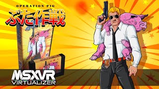 MSXVR :: Operation Pig Promo [MSXVR | Videogames]