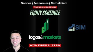 Equity Schedule Explained | SIM Financial Modeling Series