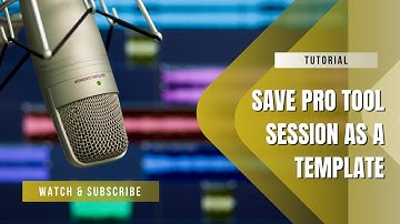 How To Save a Pro Tool Session as a TEMPLATE!
