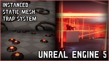 I made ISM based Trap systems in Unreal Engine 5