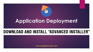 Advanced Installer Tutorial - Download and Installation