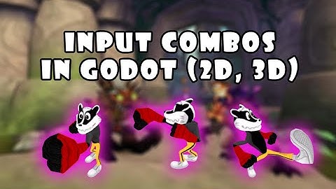 Input COMBOS for your FIGHTING GAME (+ ANIMATION integration) | 3D & 2D support in GODOT