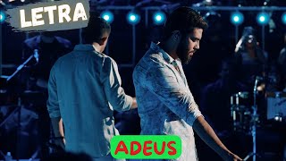 Henrique e Juliano - Adeus (LETRA)