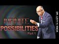 Dr levy h knox  infinite possibilities part 1