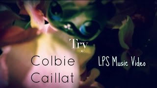 LPS MV: Try- Colbie Caillat