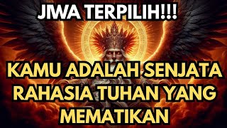 Download Lagu JIWA TERPILIH 🌟 Kamu Adalah Senjata Rahasia Tuhan yang Mematikan (Tanpa Disadari Banyak Orang) MP3