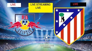 LIVE STREAMING || RB LEIPZIG VS ATLETICO MADRID Live match  Champions League 2020 ||