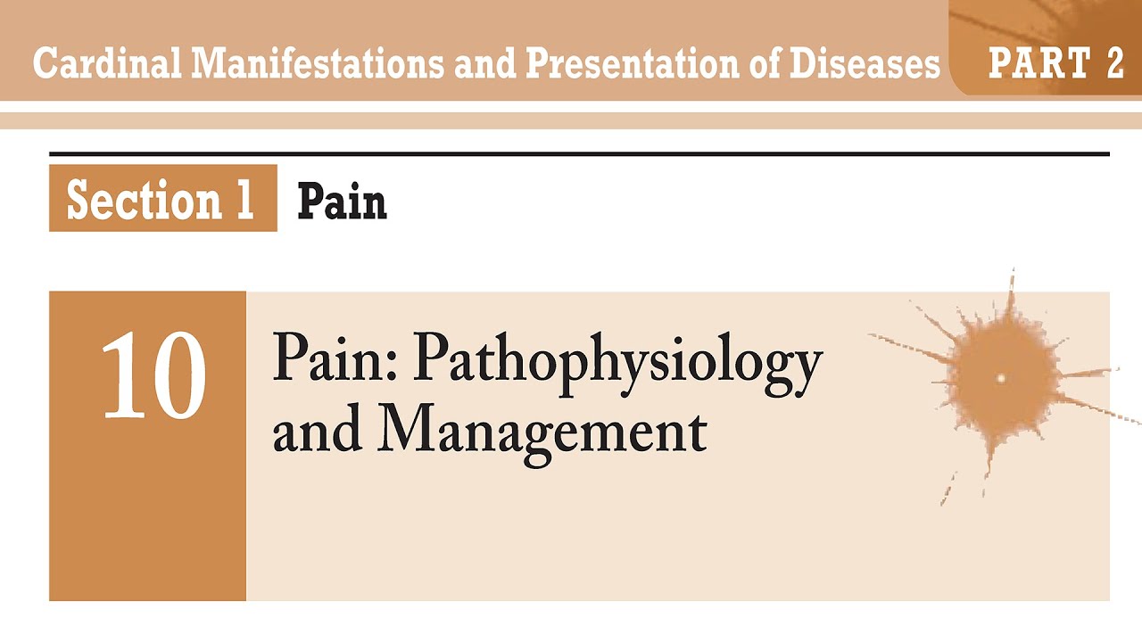 10 Internal Medicine - Chapter 10: Pain Pathophysiology and Management
