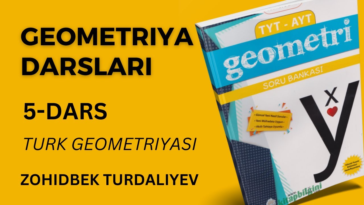Geometriya darslari. 5-dars. Turkcha kitobdan. Ichki va tashqi burchak bissektrisalari