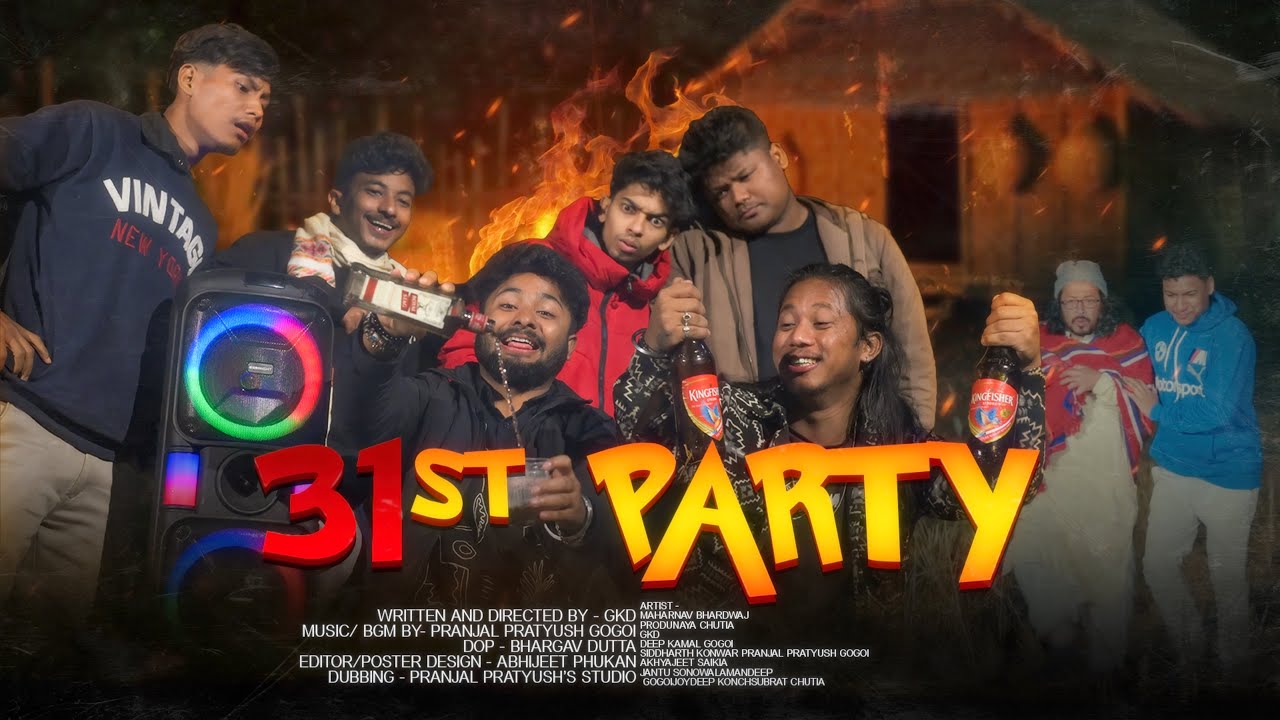 31st Party || New Assamese Short Film || Mukha Creations 