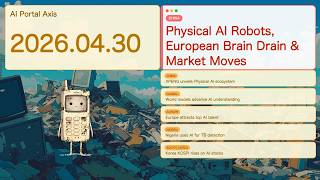 [World AI News] Physical AI Robots, European Brain Drain &amp; Market Moves [Bleep]