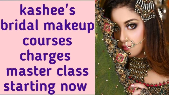 BRIDAL MAKEUP CHARGES, KASHEES BEAUTY