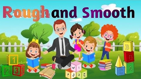 Rough and Smooth objects/Concept of rough and smooth for kids/ rough and smooth textures