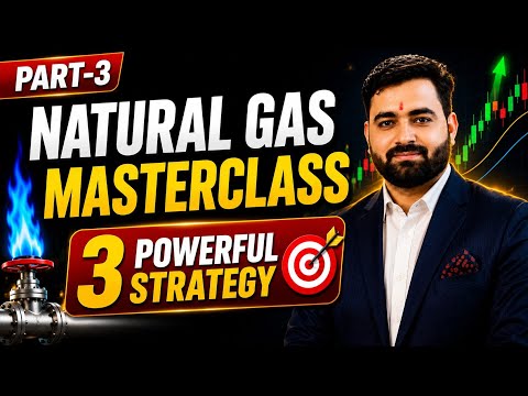🔥 MCX Natural Gas Masterclass Part-3 | 3 High Probability Trading Strategies (Hindi) #naturalgas