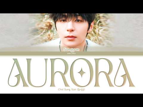CHOI SUNG YUN (최성윤) - AURORA Lyrics [Color Coded Eng/Rom/Han]