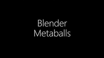 Blender Metaballs