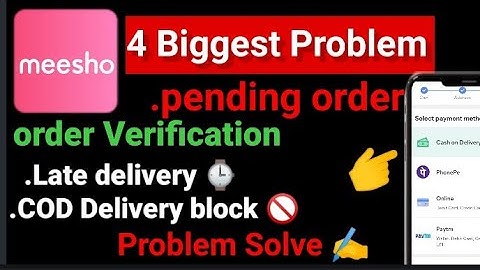 3 Big Problem Of Meesho (Solve Video) • Order Verification Pending • Late Delivery • COD Not Showing