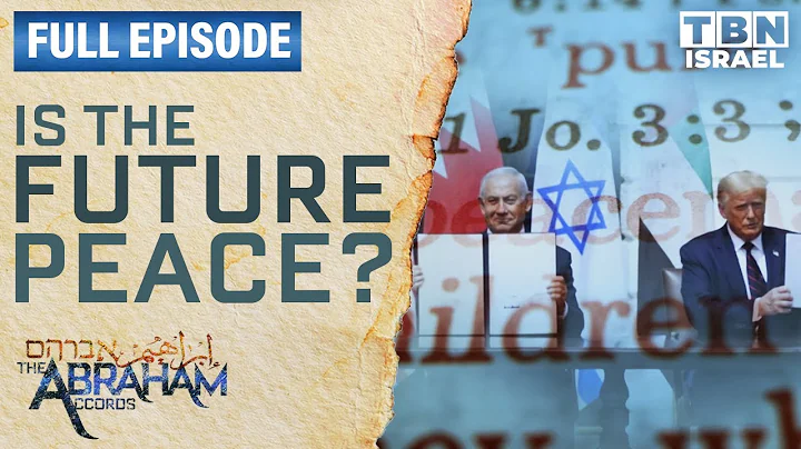 Abraham Accords: The End of the Arab Israeli Confl...