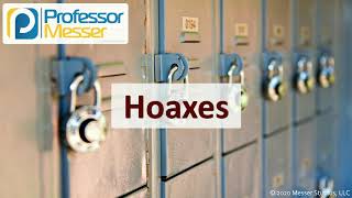 Hoaxes - SY0-601 CompTIA Security+ : 1.1