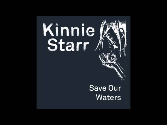 Watch Kinnie Starr - Save Our Waters on YouTube Watch Kinnie Starr - Save Our Waters on YouTube