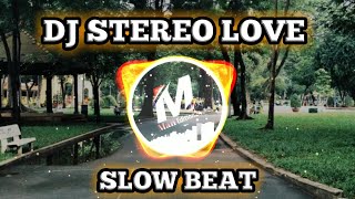 DJ EMANG LAGI GOYANG SLOW BEAT || DJ STEREO LOVE 2022