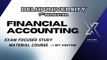 Financial Accounting 1st Sem DU 2025 | Exam Focused Study Material
