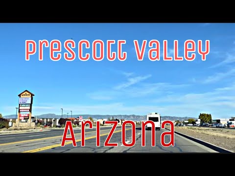 Prescott Valley, Arizona - City Tour & Drive Thru