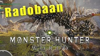 How to beat the Radobaan Monster Hunter World walkthrough #16 How to beat the Radobaan Monster Hunter World walkthrough #16