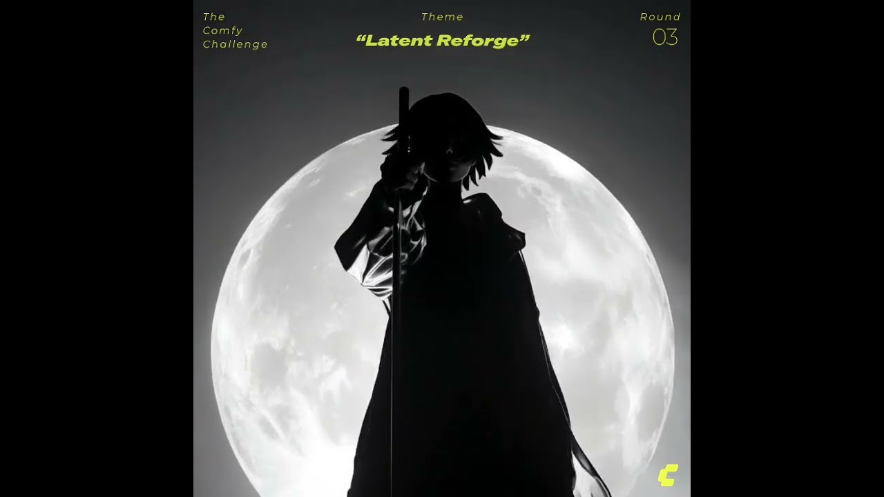 Comfy Challenge #3 - Announcement - "Latent Reforge"