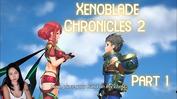 🔴 Xenoblade Chronicles 2 1st time playthrough - Chapter 1 🔴