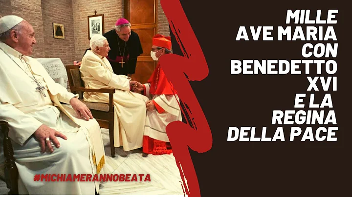 MILLE AVE MARIA "CON BENEDETTO XVI E LA REGINA DEL...
