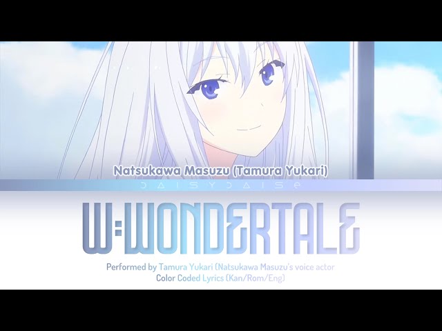 Tamura Yukari (Natsukawa Matsuza) - W:WONDERTALE Color Coded Lyrics Kan/Rom/Eng class=