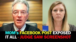 Mom's Facebook Posts EXPOSED In Custody Court - JUDGE SAW SCREENSHOT