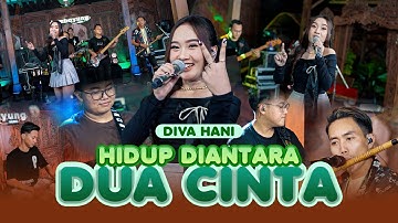 Diva Hani - HIDUP DIANTARA DUA CINTA | Lembayung Music (Official Music Video)